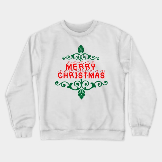 MERRY CHRISTMAS Crewneck Sweatshirt by RENAN1989